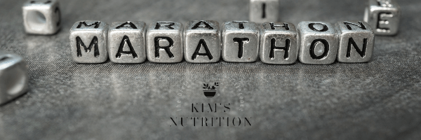 the marathon series - Kim's nutrition