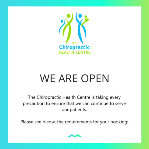THE CHIROPRACTIC HEALTH CENTRE IS OPEN